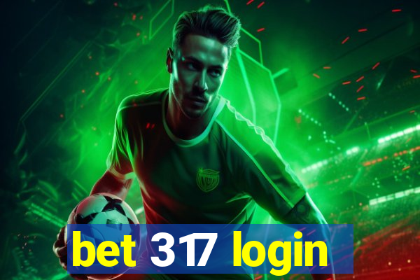 bet 317 login